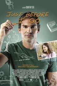 Just Before I Go (2014) HD