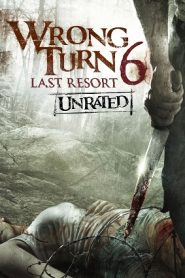 Wrong Turn 6: Last Resort (2014) HD