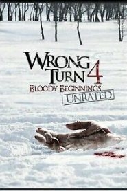Wrong Turn 4: Bloody Beginnings (2011) HD