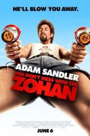 You Don’t Mess with the Zohan (2008) HD