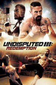 Undisputed 3: Redemption (2010) HD