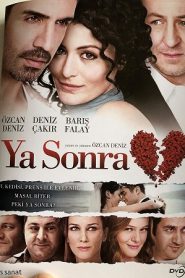 Ya Sonra? (2011) HD