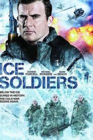 Ice Soldiers (2013) HD
