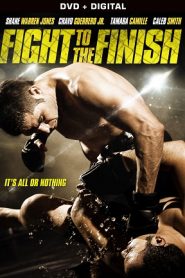 Fight to the Finish (2016) HD