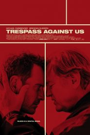 Trespass Against Us (2016) HD