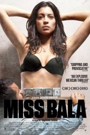 Miss Bala (2011) HD