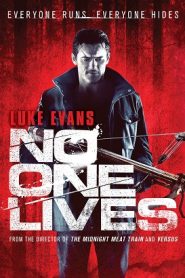 No One Lives (2012) HD