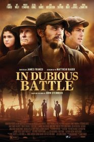 In Dubious Battle (2016) HD