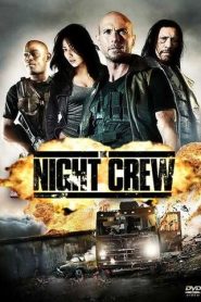The Night Crew (2015) HD