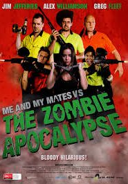 Me and My Mates vs. The Zombie Apocalypse (2015) HD