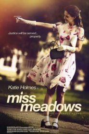 Miss Meadows (2014) HD