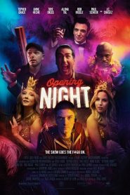 Opening Night (2016) HD