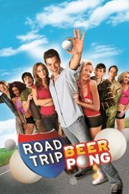 Road Trip: Beer Pong (2009) HD