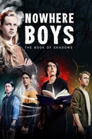 Nowhere Boys: The Book of Shadows (2016) HD
