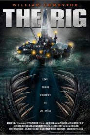 The Rig (2010) HD