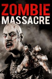 Zombie Massacre (2013) HD