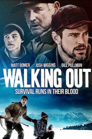 Walking Out (2017) HD
