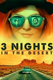 3 Nights in the Desert (2014) HD