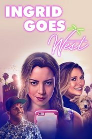 Ingrid Goes West (2017) HD