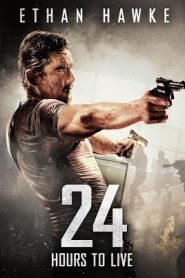 24 Hours to Live (2017) HD