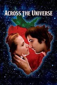 Across the Universe (2007) HD