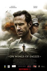 On Wings of Eagles (2017) HD