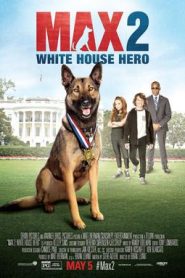 Max 2: White House Hero (2017) HD