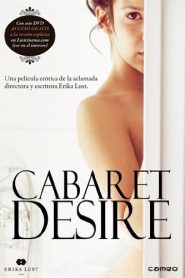 Cabaret Desire (2011) +18