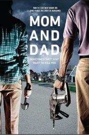Mom and Dad (2017) HD