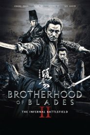 Brotherhood of Blades II: The Infernal Battlefield (2017) HD