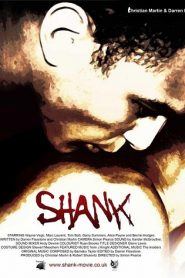 Shank (2009) +18