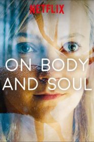 On Body and Soul (2017) HD