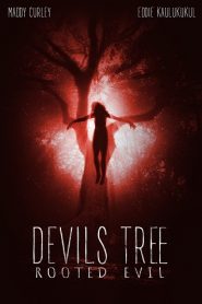 Devil’s Tree: Rooted Evil (2018) HD