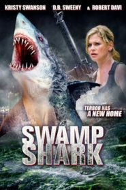 Swamp Shark (2011) HD