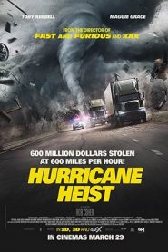 The Hurricane Heist (2018) HD