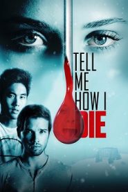 Tell Me How I Die (2016) HD