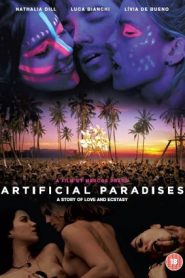 Artificial Paradises (2012) +18