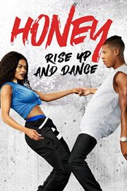 Honey: Rise Up and Dance (2018 HD
