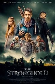 The Stronghold (2017) HD