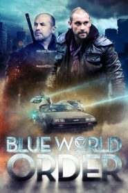 Blue World Order (2017) HD