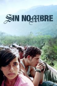 Sin Nombre (2009) HD
