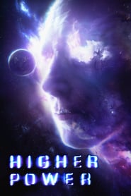 Higher Power (2018) HD