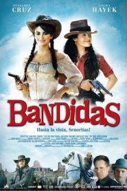 Bandidas (2006) HD
