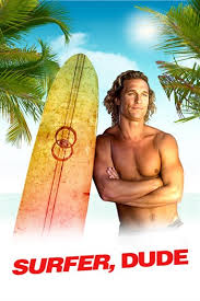 Surfer, Dude (2008) HD