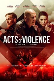 Acts of Violence (2018) HD