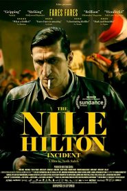 The Nile Hilton Incident (2017) HD