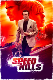 Speed Kills (2018) HD