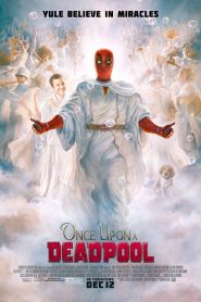 Once Upon A Deadpool (2018) HD