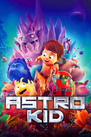 Astro Kid (2019) HD