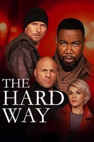 The Hard Way (2019) HD